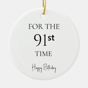 Zum 91. Mal Alles Gute Zum Geburtstag Keramik Ornament