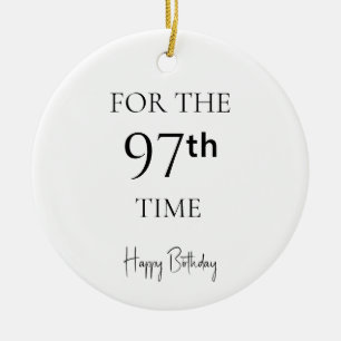 Zum 97. Mal Herzlichen Glückwunsch zum Geburtstag Keramik Ornament
