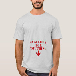 Zum Anfassen Unanständiger Humor T-Shirt