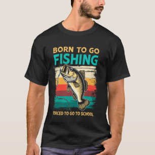 Zum Angeln geboren, zum Schulbesuch gezwungen Humo T-Shirt
