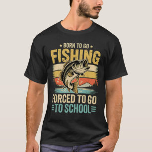 Zum Angeln geboren, zur Schule gezwungen - Lustig T-Shirt