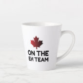 Zum Eh Team Canada Funny Milchtasse (Rechts)