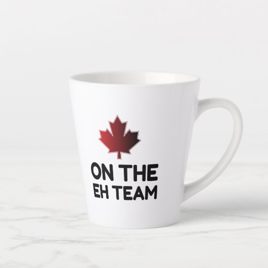 Zum Eh Team Canada Funny Milchtasse (Rechts)