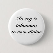 Zum Erg ist unmenschlicher Knopf Button (Vorderseite)