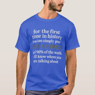 zum ersten Mal in der Geschichte können Sie einfac T-Shirt