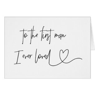 Zum ersten Mann liebte ich überhaupt Vater-Karte