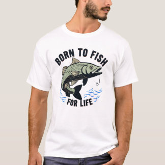 Zum Fischen geboren T-Shirt