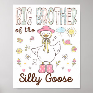 Zum Geburtstag von Big Brother Silly Goose Poster