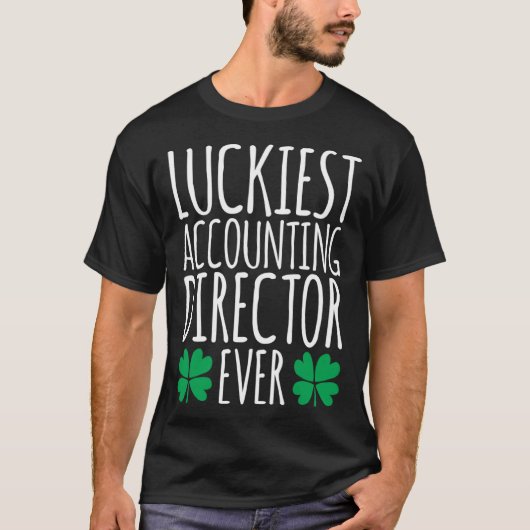 Zum Glück Direktor der Buchhaltung je St Patricks T-Shirt (Vorderseite)