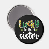 Zum Glück ein Schwesterfamilie St Patrick's Day zu Magnet (Vorderseite/Rückseite)