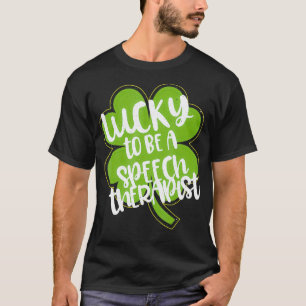 Zum Glück ein Sprechtherapeut St Patricks Day Pat  T-Shirt