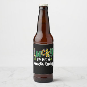 Zum Glück eine Lunch Lady School St Patrick's Day  Bierflaschenetikett