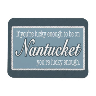 Zum Glück genug, auf dem Nantucket-Kühlschrankmagn Magnet