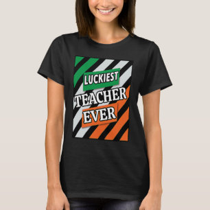 Zum Glück irischer Lehrer Ever Saint Patrick's Day T-Shirt