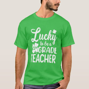 Zum Glück zum 11. Klasse Lehrer St Patrick's Day T-Shirt