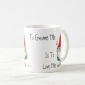 Zum Gnome bin ich zur Liebe ich Cartoon-Tasse Kaffeetasse (VorderseiteRechts)