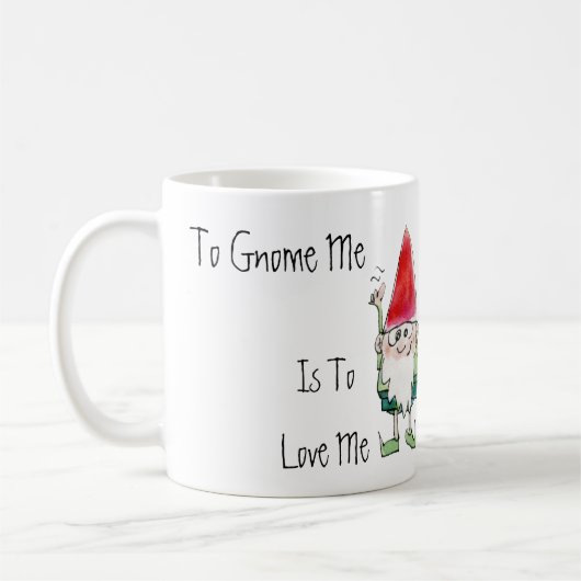 Zum Gnome bin ich zur Liebe ich Cartoon-Tasse Kaffeetasse (Links)