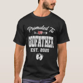 Zum Godvater Est 2025 zum ersten Mal FH befördert T-Shirt (Vorderseite)