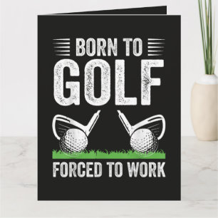 Zum Golfen geboren Zum Arbeiten gezwungen Lustige  Dankeskarte