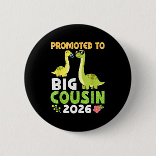 Zum großen Cousin befördert 2026 Süße Dinosaurier- Button