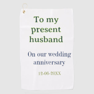 Zum Hochzeitstag meines Mannes Namen Datum hinzufü Golfhandtuch
