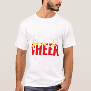 Zum Jubeln Geboren Cheerleading Mädchen Sprüche T-Shirt