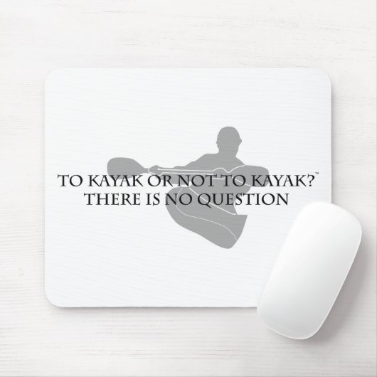 Zum Kajak oder nicht Kayak Mousepad (Mit Mouse)