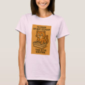 Zum Kochen oder nicht zum Kochen T-Shirt (Vorderseite)
