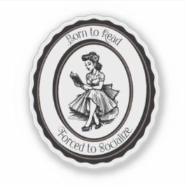 Zum Lesen geboren, zum Gesellen gezwungen Sticker