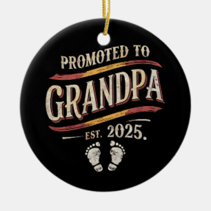 Zum Opa befördert 2025 Opa ist 2025  Keramik Ornament