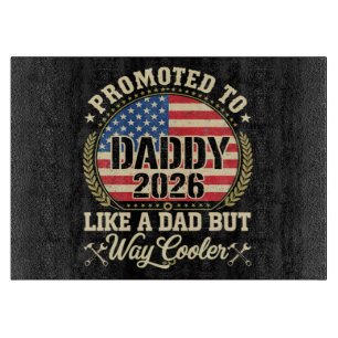Zum Papa befördert 2026 Lustige amerikanische Flag Schneidebrett