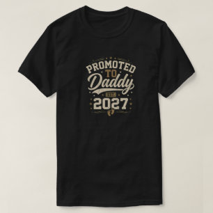 Zum Papa befördert 2027 Neuer Vater Papa 2027 T-Shirt