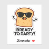 Zum Party frisch gebackener Brötchen Aufkleber (Blatt)