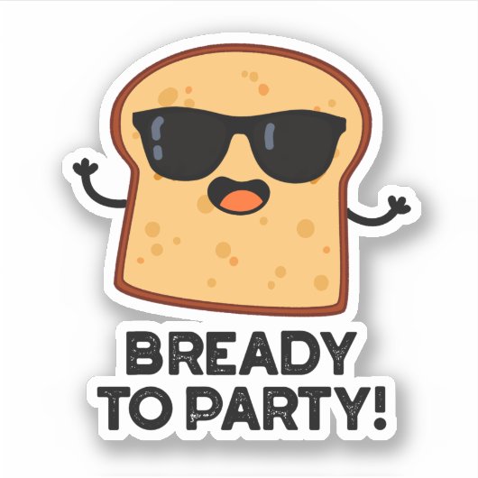 Zum Party frisch gebackener Brötchen Aufkleber (Vorderseite)