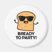 Zum Party frisch gebackener Brötchen Magnet (Vorne)