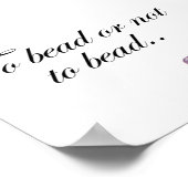 Zum Perlen oder nicht zum Perlen von Poster drucke (Ecke)