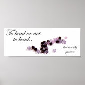 Zum Perlen oder nicht zum Perlen von Poster drucke (Vorne)