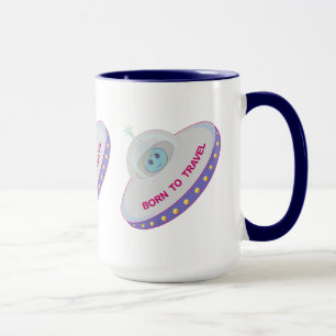 Zum Reisen geboren süßer Außerirdischer und fliege Tasse