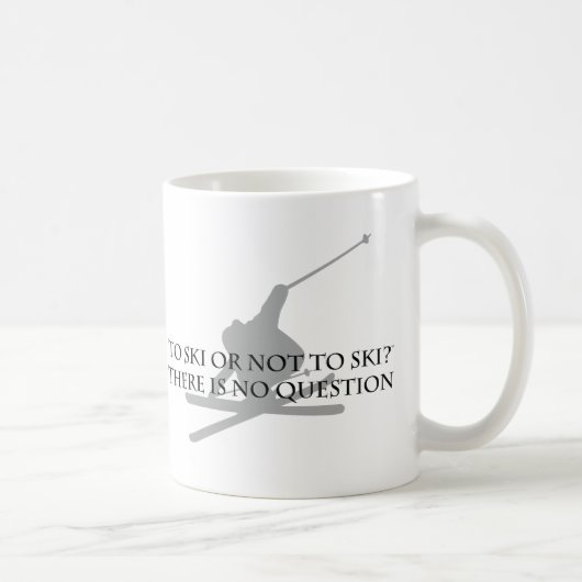 Zum Ski oder nicht Ski fahren Kaffeetasse (Rechts)