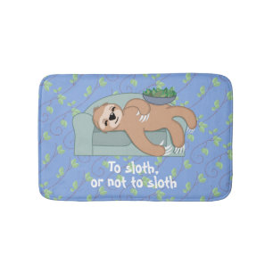 Zum Sloth oder nicht zum Sloth, der mit Badematte