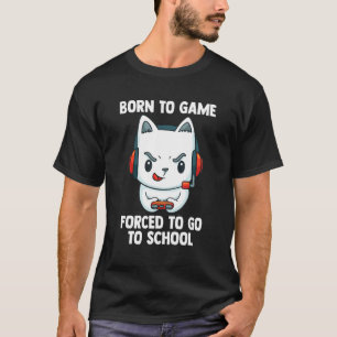 Zum Spielen geboren Videospieler Katze Computers T-Shirt