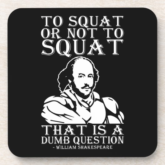 Zum Squat oder nicht zum Squat? William Shakespear Untersetzer (Vorderseite)