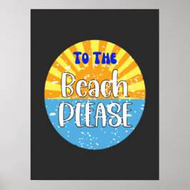 Zum Strand bitte Poster