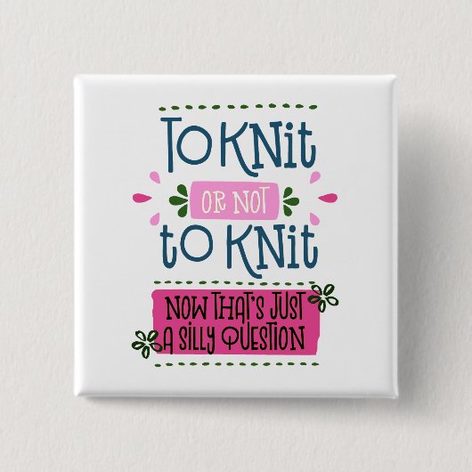 Zum Strick oder nicht zum Strick - lustiges Button (Vorderseite)