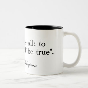 Zum thine besitzen Sie Selbst ist wahrer… Zweifarbige Tasse