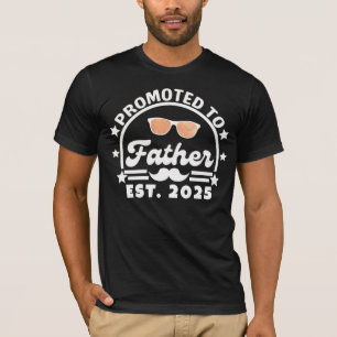 Zum Vater befördert Erw. 2025 - Neuer Papa T-Shirt