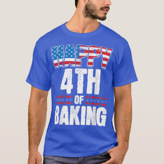 Zum vierten Mal backen Juli Vierte Bäckerei Koch P T-Shirt