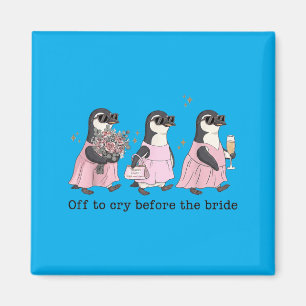 Zum Weinen vor der Braut Lustiger Hochzeitspinguin Magnet