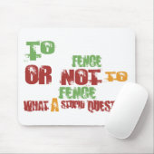 Zum Zaun Mousepad (Mit Mouse)