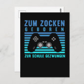 Zum Zocken Gamer Schule Gaming Postkarte (Vorne/Hinten)